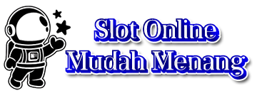 Slot Online Mudah Menang